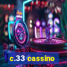 c.33 cassino
